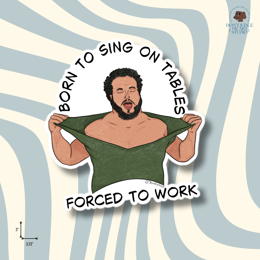 Born to Sing on Tables Sticker