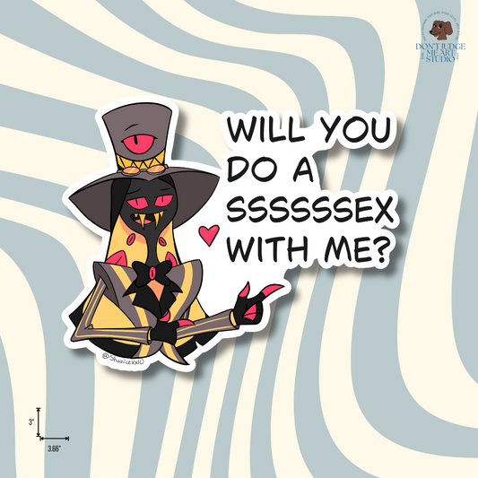 Will you do a ssssssssex with me? Sticker